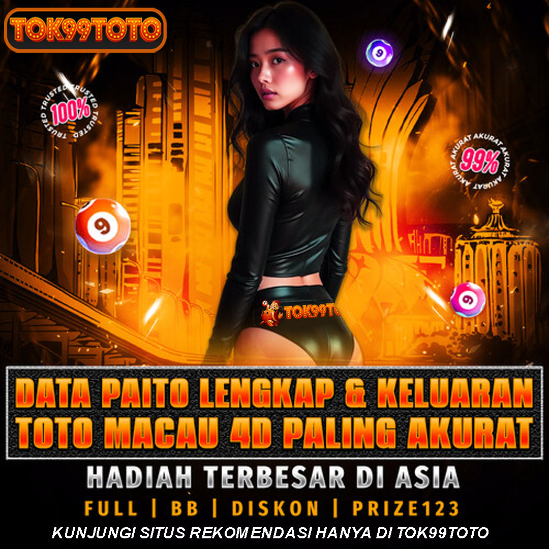 TOK99TOTO # Situs Link Data Paito & Keluaran Togel Toto Macau 4D Akurat Resmi Terbaik